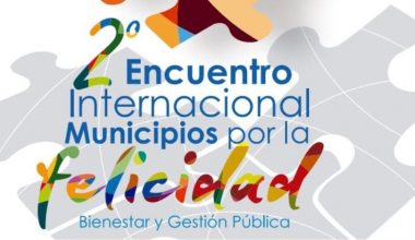 Jorge Sanhueza, decano Psicología UAI, participó en el 2º Encuentro Internacional Municipios por la Felicidad